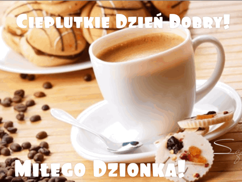 Cieplutkie dzień dobry miłego dnia kawa herbata grzaniec